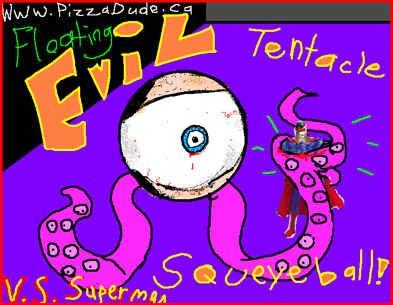 Floating Evil Tentacle Squeyeball V.S. Super Man